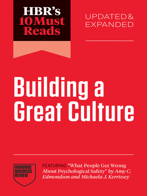 Cover image for HBR's 10 Must Reads on Building a Great Culture, Updated and Expanded (featuring 
